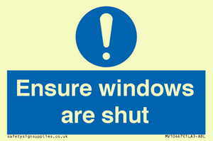 Ensure windows are shut